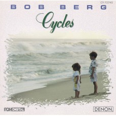 Bob Berg ‎– Cycles
