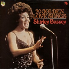 Shirley Bassey - 20 Golden Love Songs