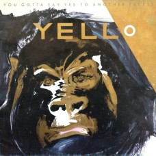 Yello - You Gotta Say Yes To Another Excess